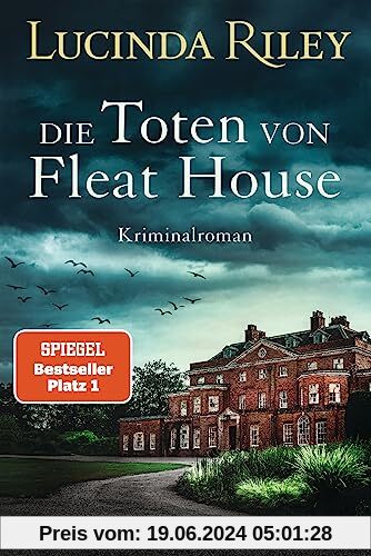Die Toten von Fleat House: Ein atmosphärischer Kriminalroman von der Bestsellerautorin der „Sieben-Schwestern-Reihe